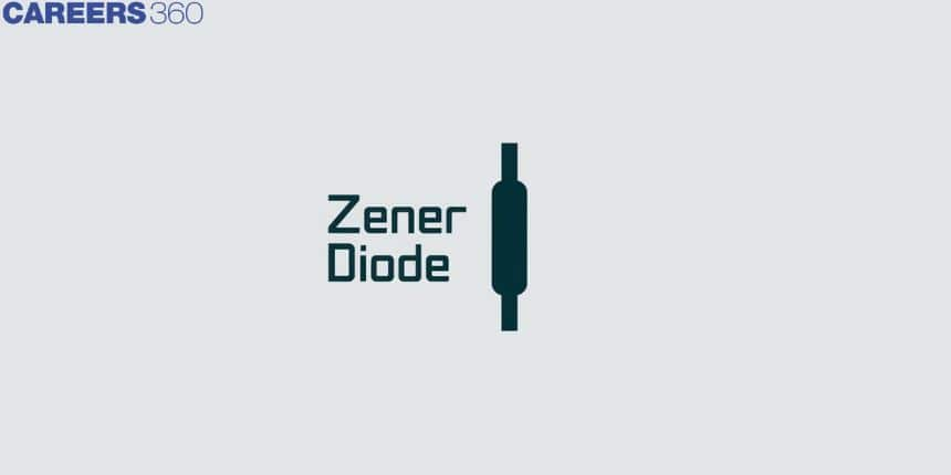 Zener Diode - Definition, Working, FAQs